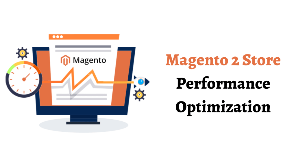 Optimize your store performance with Magento 2