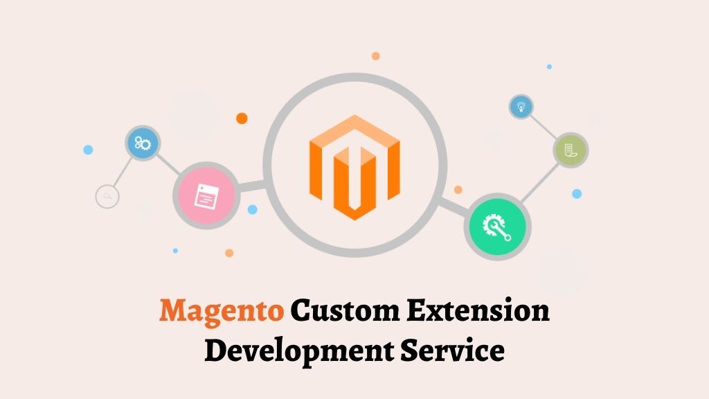 Magento Custom Extension Development Service- Webiators
