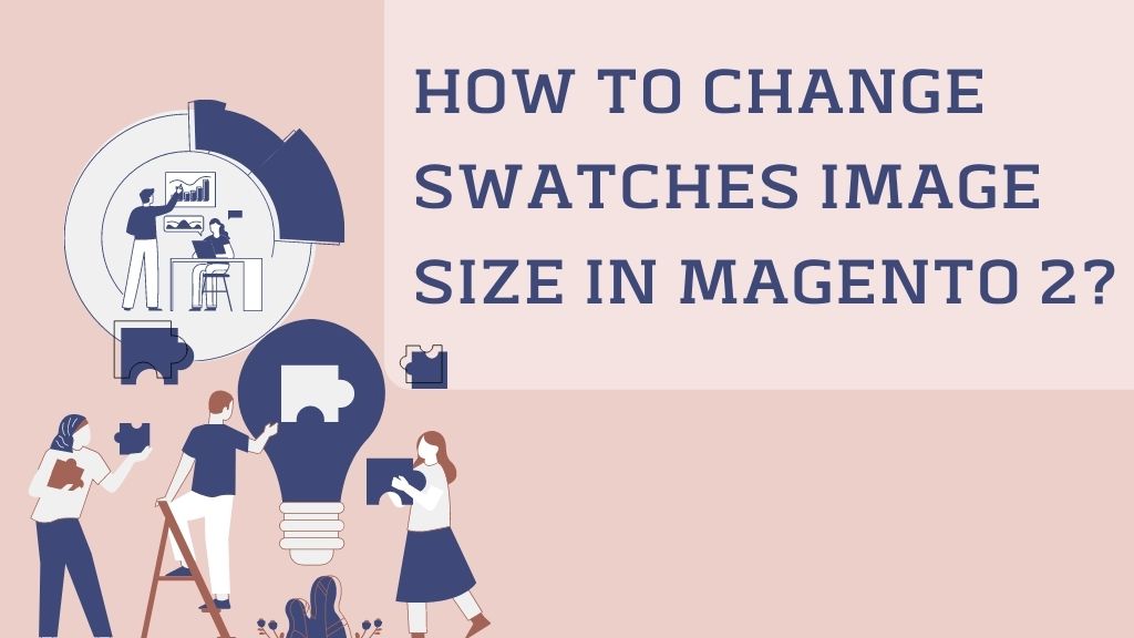 How To Change swatches Image Size In Magento 2?