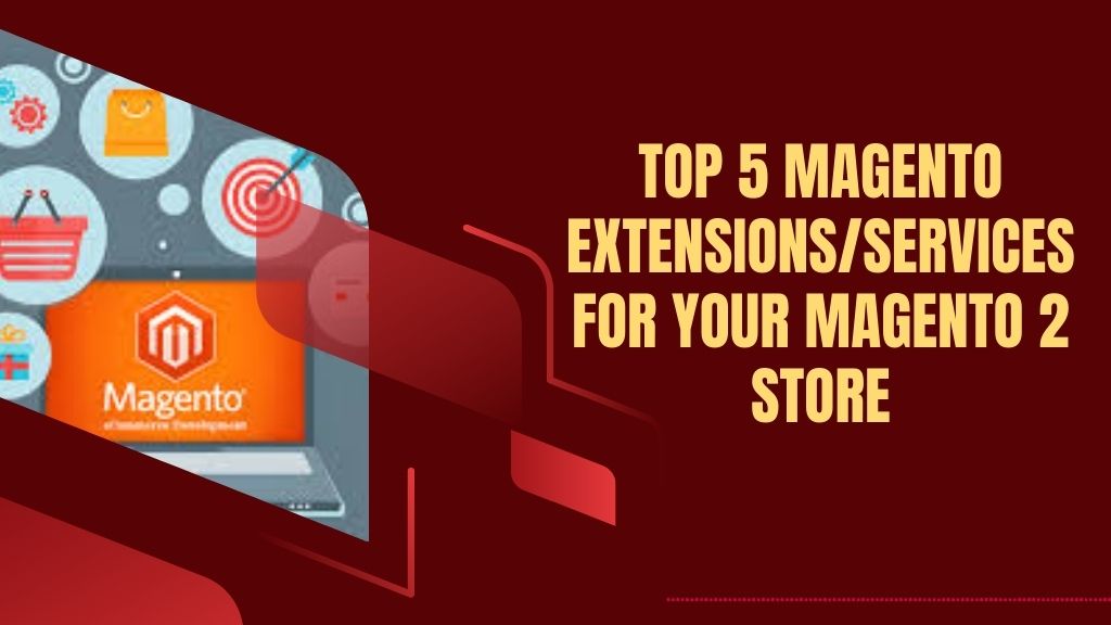 Magento Extensions/Services