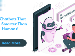 AI Chatbots That Are Smarter Than Humans!