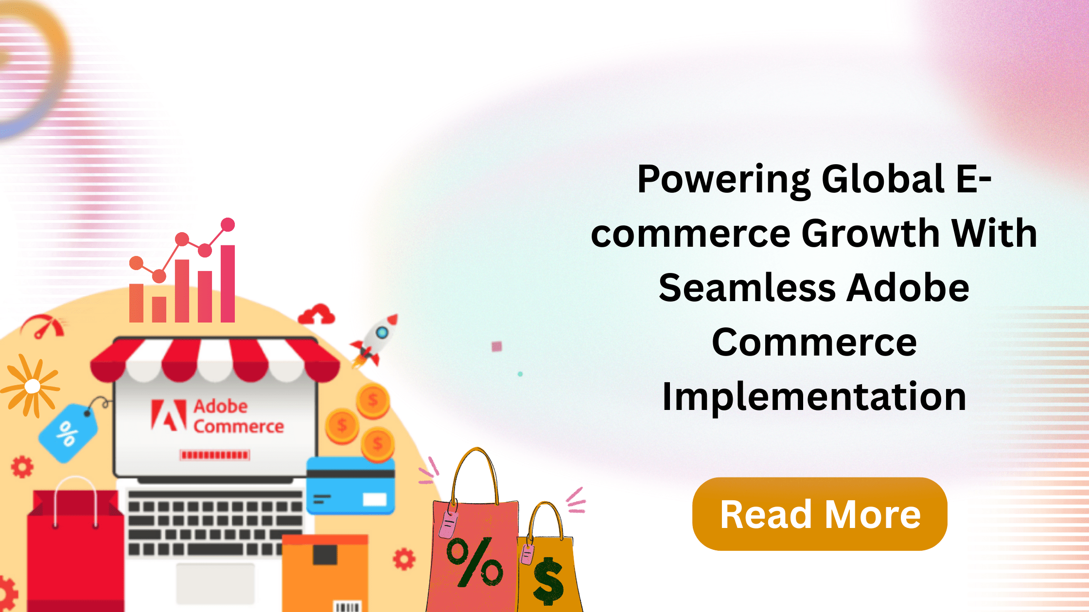 E-commerce Growth With Seamless Adobe Commerce