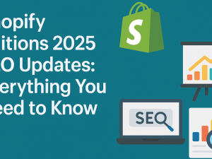 Shopify Editions 2025