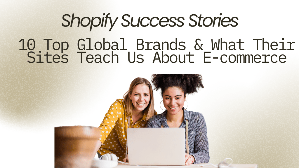 Shopify Success Stories