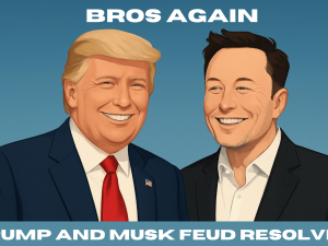 Trump and Musk Feud Resolved