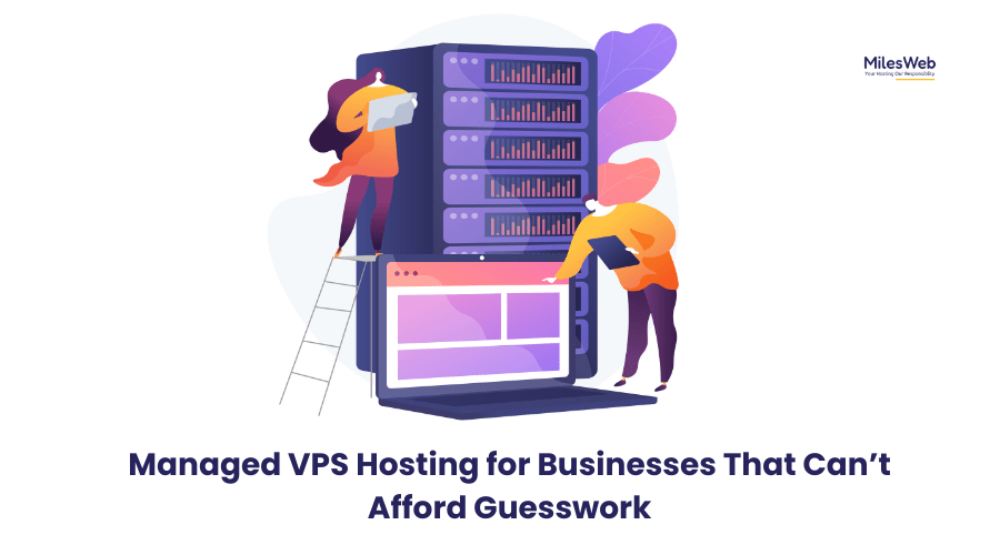 - Managed VPS Hosting for Businesses That Can’t Afford Guesswork_ Guest Blog 643